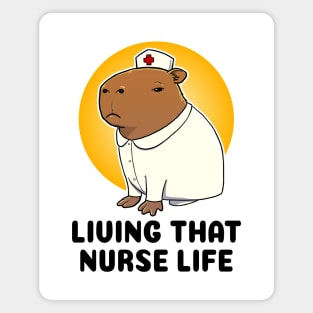 living that nurse life Capybara Nurse Magnet